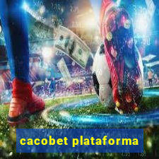 cacobet plataforma